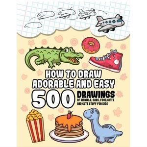 How to Draw Adorable and Easy 500 Drawings